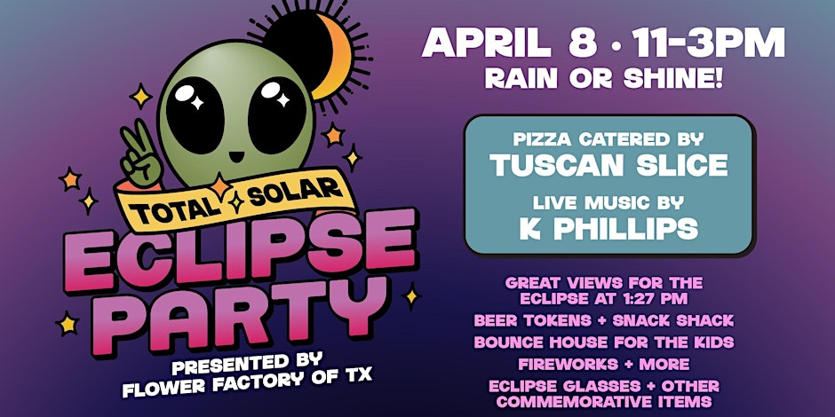 Flower Factory of Texas graphic for solar eclipse